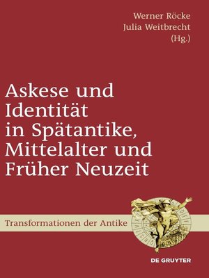 cover image of Askese und Identität in Spätantike, Mittelalter und Früher Neuzeit